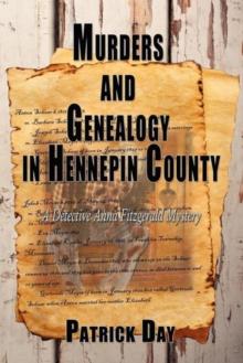 Murders and Genealogy in Hennepin County : A Detective Anna Fitzgerald Mystery