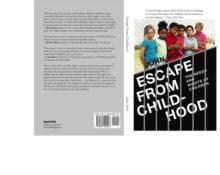 Escape From Childhood : The Needs and Rights of Children