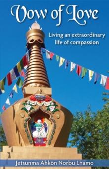 Vow of Love : Living an extraordinary  life of compassion