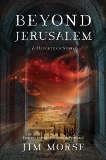 Beyond Jerusalem : A Daughter's Story