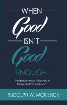 When Good Isn't Good Enough