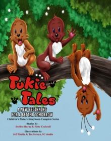 Tukie Tales Complete Series : A New Beginning for a Better Tomorrow