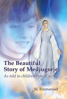 The Beautiful Story of Medjugorje