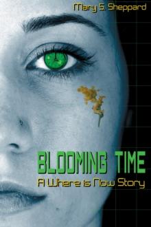 Blooming Time: A Where is Now Story