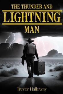 The Thunder and Lightning Man