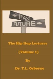 The Hip Hop Lectures (Volume 1)