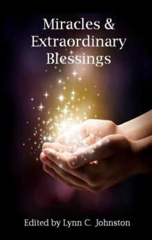 Miracles & Extraordinary Blessings