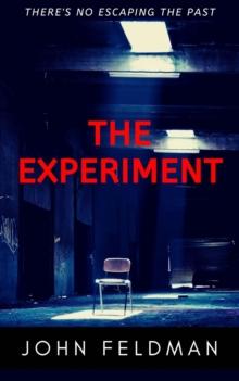 The Experiment : A suspense thriller