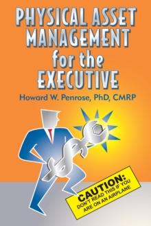 Physical Asset Management for the Executive Caution