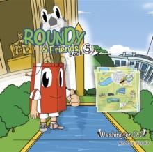 Roundy and Friends : Soccertowns Book 5 - Washington DC