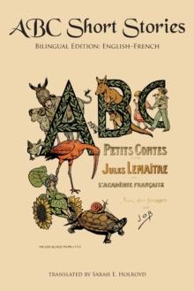 ABC Short Stories : Bilingual Edition: English-French