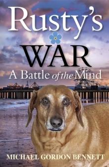 Rusty's War : A Battle of the Mind