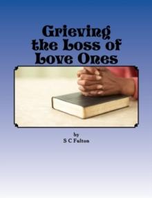 "Grieving the Loss of Love Ones"