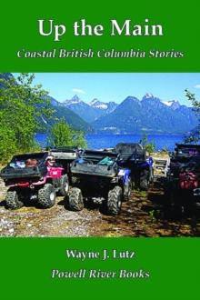 Up the Main : Coastal British Columbia Stories