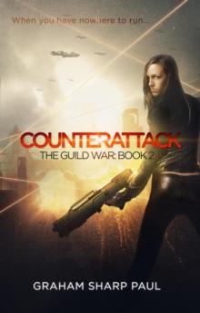 Counterattack: The Guild War, Book 2 : The Guild War, #1