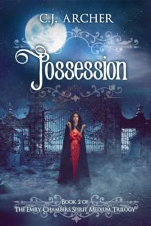 Possession (Emily Chambers Spirit Medium #2)