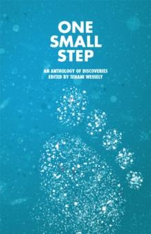 One Small Step, an anthology of discoveries