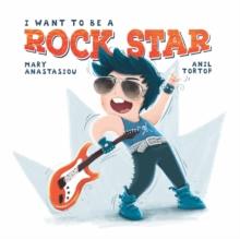 I Want to be a Rock Star