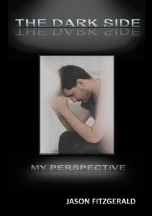 THE DARK SIDE : My Perspective