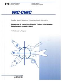 Synopsis of the Parasites of Fishes of Canada