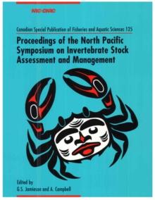 Proceedings of the North Pacific Symposium on Invertebrate Stock Assessment and Management