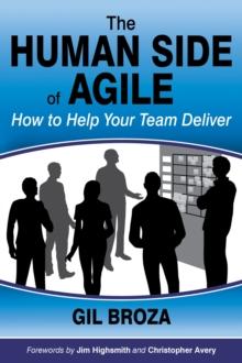 Human Side of Agile: How to Help Your Team Deliver