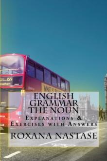 English Grammar - The Noun : Explanations & Exercises with Answers