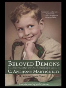 Beloved Demons : Confessions of an Unquiet Mind