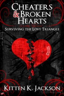 Cheaters & Broken Hearts: Surviving the Love Triangle