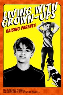 Living With Grown-Ups: Raising Parents