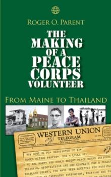 Making of a Peace Corps Volunteer: From Maine to Thailand