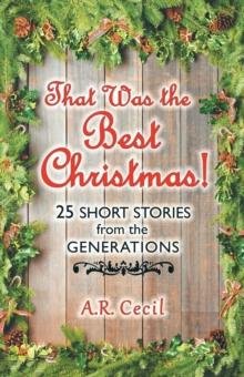 That Was the Best Christmas! : 25 Short Stories from the Generations