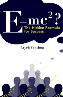 E=MC2 The Hidden Formula for Success