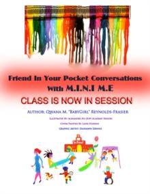 Friend In Your Pocket Conversations With M.I.N.I M.E. Class Is Now In Session