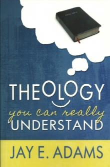 Theology You Can Really Understand