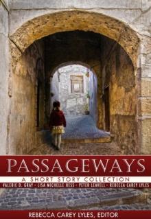 Passageways: A Short Story Collection