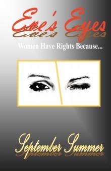 Eve's Eyes : Women Have Rights Because...