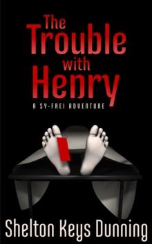 Trouble With Henry