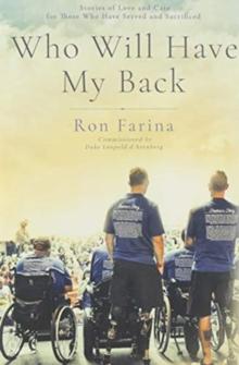 Who Will Have My Back : Stories of Love and Care for Those Who Have Served and Sacrificed