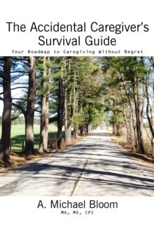 Accidental Caregiver's Survival Guide