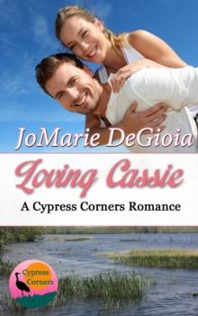 Loving Cassie: Cypress Corners Book 3