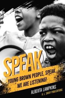 Speak Young Brown People, Speak. We Are Listening!