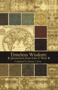 TImeless Wisdom : Quotations from East & West