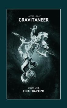 Gravitaneer. Book One. Final Baptizo