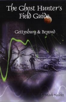 Ghost Hunter's Field Guide: Gettysburg & Beyond