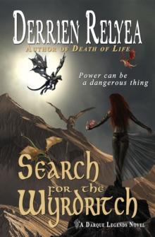 Search for the Wyrdritch : A Darque Legends novel