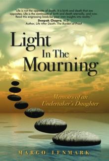 Light in the Mourning : Memoirs of an Undertaker's Daughter