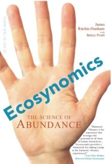 Ecosynomics : The Science of Abundance