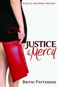 Justice & Mercy : The Justice & Mercy Mysteries, #2