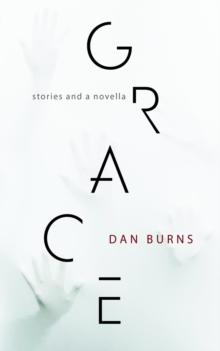 Grace : Stories and a Novella